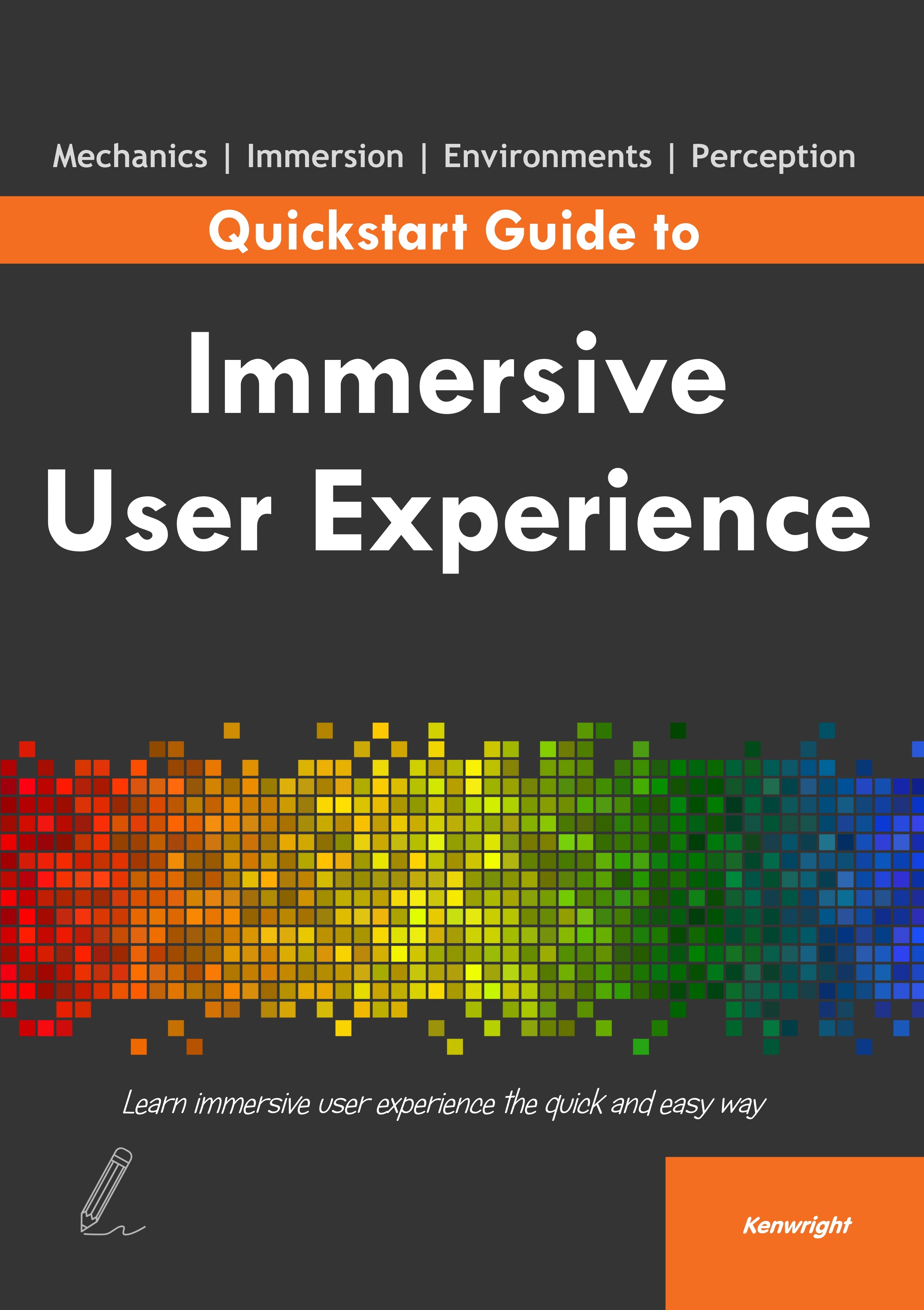 Quickstart Guide to Immersive User Experience (Paperback)